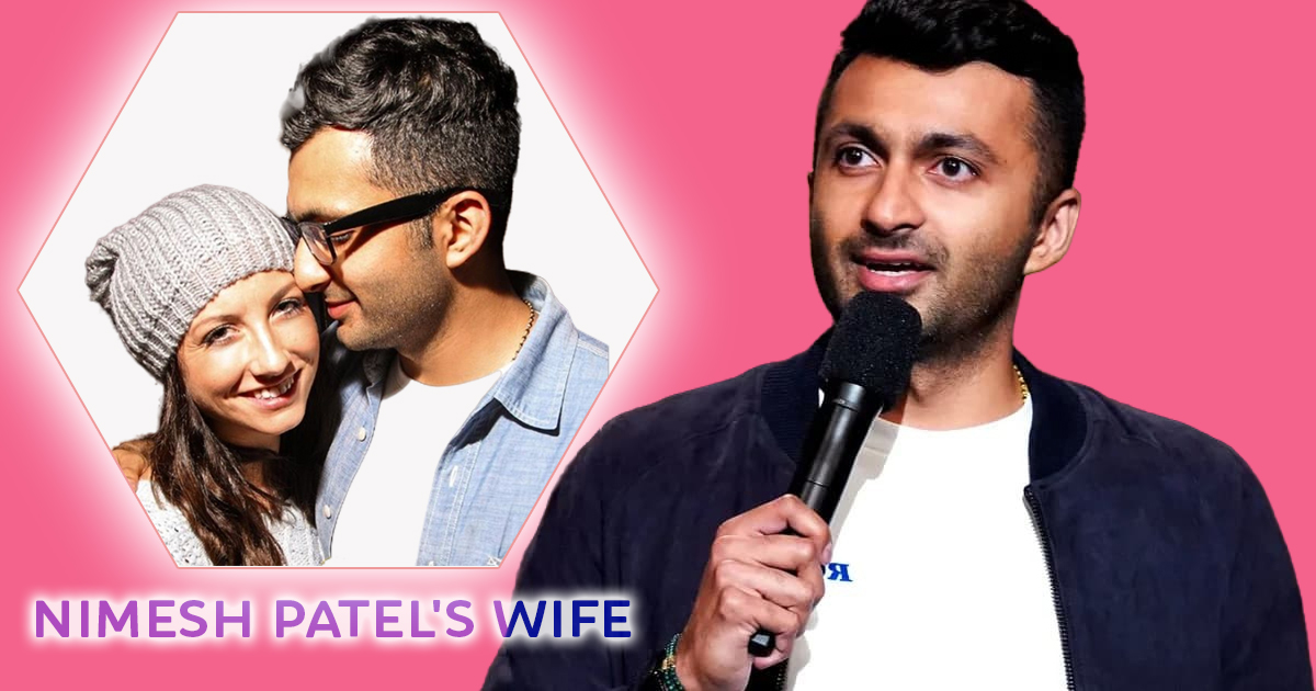 Behind the Jokes: The Role of Nimesh Patel’s Wife in His Comedy Career