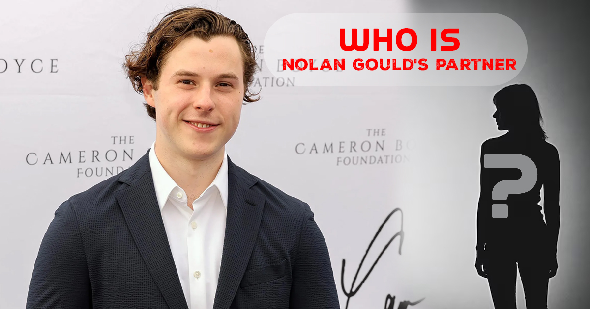 Who Is Nolan Gould’s Partner? A Deep Dive into His Personal Life and Career in 2024