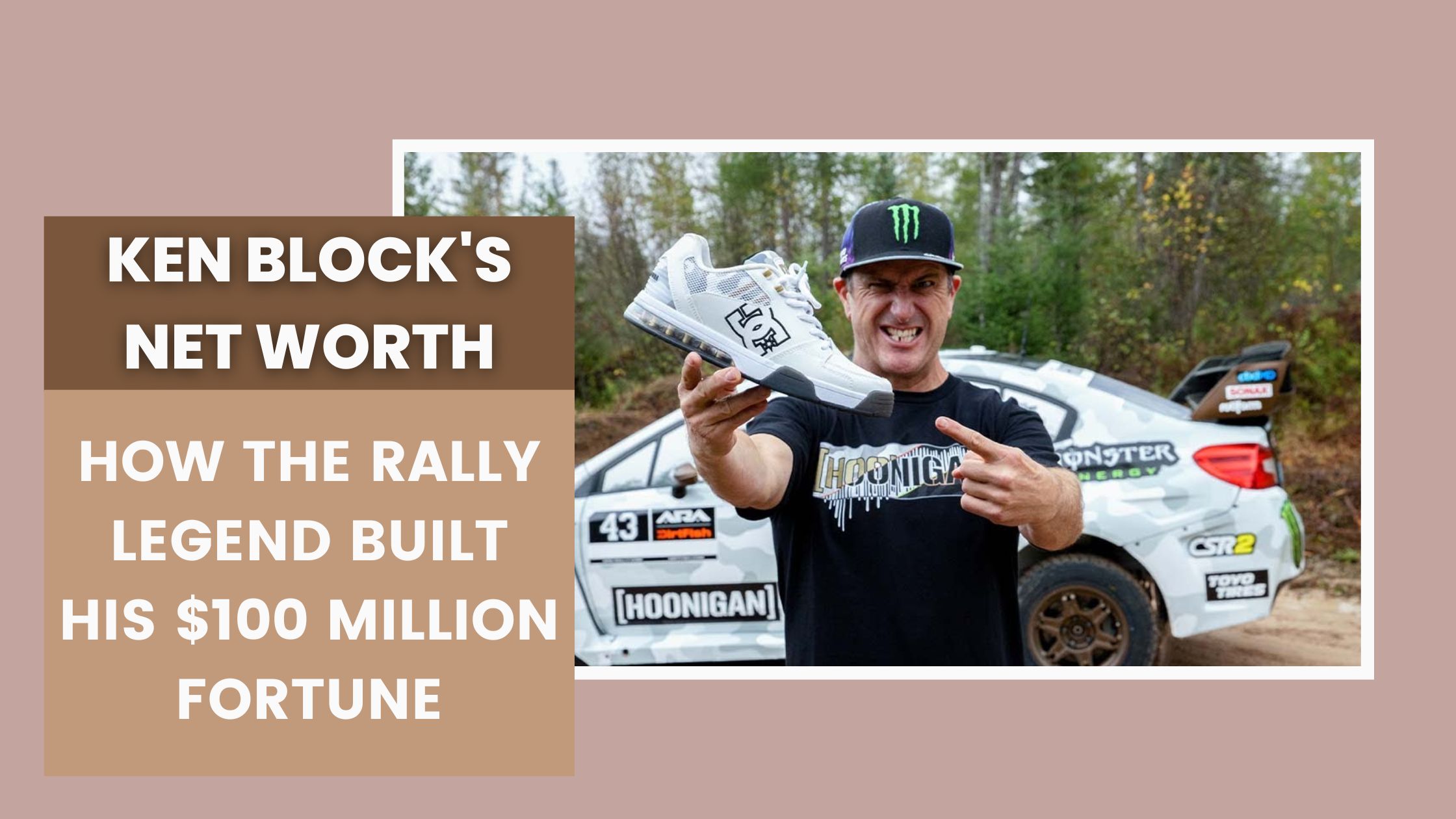 Ken Block’s Net Worth: How the Rally Legend Built His $100 Million Fortune